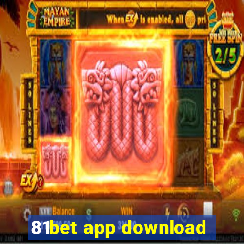 81bet app download